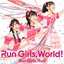 Run Girls, World！