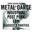 TREVOR JACKSON presents METAL DANCE Industrial / Post-Punk / EBM : Classics & Rarities '80 - '88