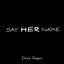 Say Her Name (feat. Emmanuel Echem) - Single