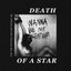 DEATH OF A STAR