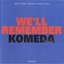 We'll Remember Komeda