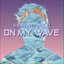 On My Wave (feat. Hi-Rez)