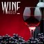 Wine Music (Chillout Music Selection for Your Wine Tasting)