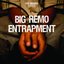 9th Wonder Presents Big Remo: Entrapment