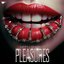 Pleasures