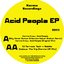 Acid People EP