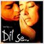 Dil Se