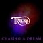 Chasing A Dream