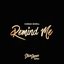 Remind Me (Steve James Remix)