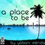 A Place To Be