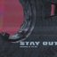 Stay Out - Single