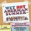 Wet Hot American Summer (Original Score & Music from the Motion Picture)