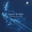 J.S. Bach & Arvo Pärt: Organ Works