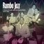 Rumba Jazz 1919-1945, The History Of Latin Jazz & Dance Music From The Swing Era