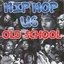 Hip Hop US Old School