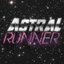 Astral Runner