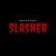 Slasher