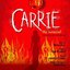 Carrie: The Musical (Premiere Cast Recording)