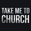 Take Me To Church