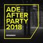 ADE After Party 2018