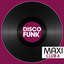 Maxi Club Disco Funk, Vol. 4 (Les maxis et club mix des titres disco funk)