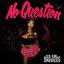 No Question - Single