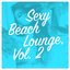 Sexy Beach Lounge, Vol. 2