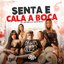 Senta e Cala a Boca