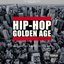 Hip-Hop Golden Age, Vol. 2 (The Greatest Songs of the 90's) [The Streetbangerz Presents]