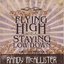 Flying High While Staying Low Down