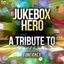 Jukebox Hero: A Tribute to Foreigner