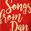Songs from Dan