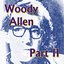 Woody Allen Part ll