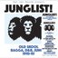 Soul Jazz Records presents JUNGLIST! Old Skool Ragga, D&B, Jungle