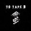 YO TAPE B