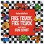 Fire Truck, Fire Truck and more Fun Stuff