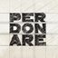 Perdonare - Single