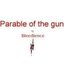 Parable Of The Gun