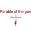 Parable Of The Gun