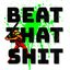 Beat That Shit - EP