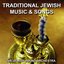 Traditional Jewish Music and Songs