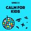 Calm for Kids