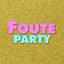 foute party