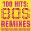100 Hits: 80s Remixes