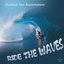 Ride the Waves