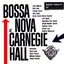 Bossa Nova at Carnegie Hall