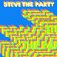 Steve The Party