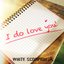 I do love you!