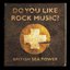 Do You Like Rock Music?