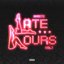 Late Hours Vol.1